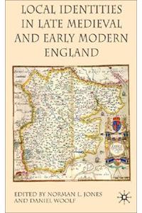 Local Identities in Late Medieval and Early Modern England