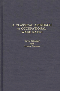A Classical Approach to Occupational Wage Rates