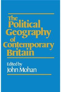 The Political Geography of Contemporary Britain