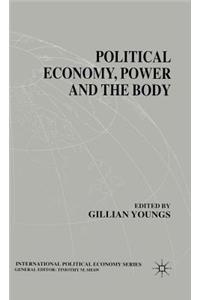 Political Economy, Power and the Body