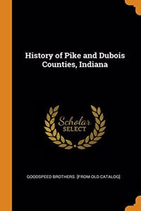 History of Pike and Dubois Counties, Indiana
