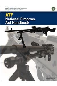 ATF - National Firearms Act Handbook