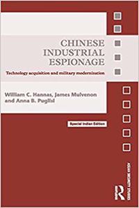 Chinese Industrial Espionage: Technology Acquisition and Military Modernization