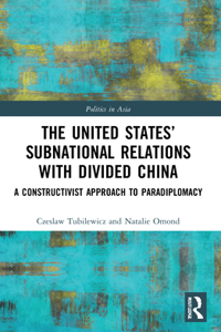 United States' Subnational Relations with Divided China