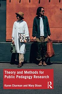 Theory and Methods for Public Pedagogy Research