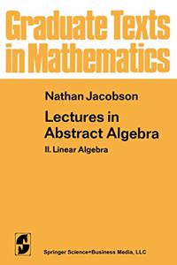 Lectures in Abstract Algebra 2: Linear Algebra