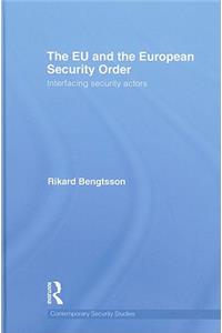 EU and the European Security Order