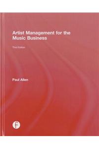 Artist Management for the Music Business