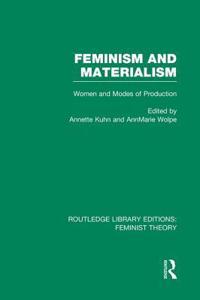 Feminism and Materialism (Rle Feminist Theory)