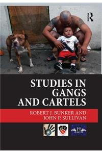 Studies in Gangs and Cartels