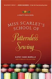 Miss Scarlet's School of Patternless Sewing