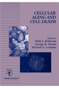 Cellular Aging and Cell Death