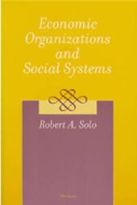 Economic Organizations and Social Systems