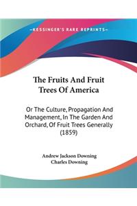 Fruits And Fruit Trees Of America