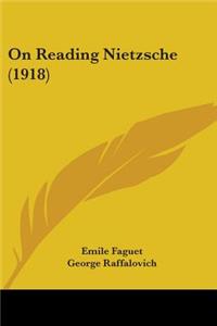 On Reading Nietzsche (1918)