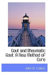 Gout and Rheumatic Gout