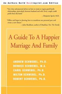 Guide to a Happier Marriage and Family