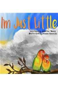 I'm Just Little