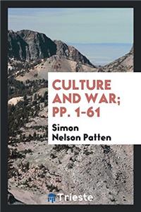 Culture and War; Pp. 1-61
