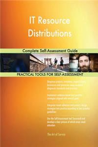 IT Resource Distributions Complete Self-Assessment Guide
