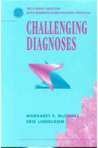 Treating Difficult-to-Diagnose Patients (Academy Collection--Quick Reference Guides for Family Physicians)