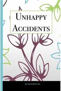 Unhappy Accidents