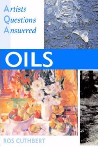 Oils (Artists' Questions Answered) Paperback â€“ 1 January 2004