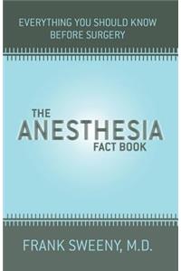 Anesthesia Fact Book