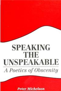 Speaking the Unspeakable