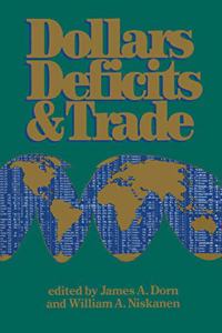 Dollars, Deficits and Trade