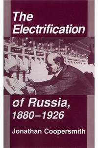 The Electrification of Russia, 1880–1926