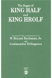 The Sagas of King Half and King Hrolf
