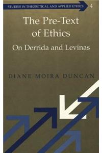 Pre-Text of Ethics