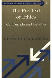 Pre-Text of Ethics