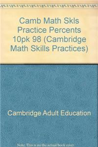 Camb Math Skls Practice Percents 10pk 98