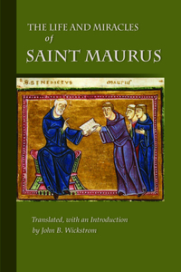 Life and Miracles of Saint Maurus