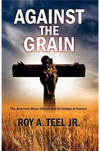 Against The Grain