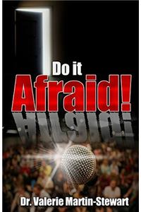 Do It Afraid!