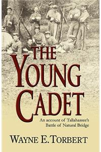 Young Cadet, an Account of Tallahassee's Battle of Natural Bridge