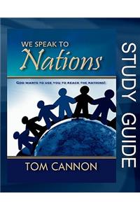 We Speak to Nations - Study Guide