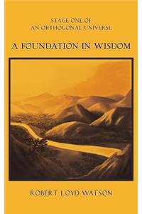 Foundation in Wisdom