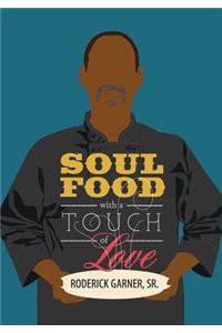 Soul Food with a Touch of Love