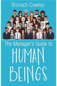 Manager's Guide to Human Beings