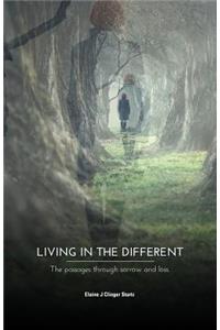 Living in the Different