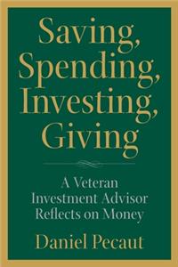 Saving, Spending, Investing, Giving