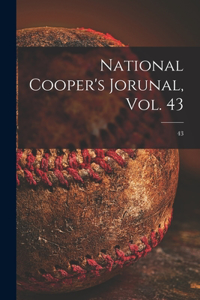 National Cooper's Jorunal, Vol. 43; 43
