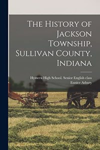 The History of Jackson Township, Sullivan County, Indiana