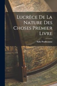 Lucrèce De La Nature Des Choses Premier Livre