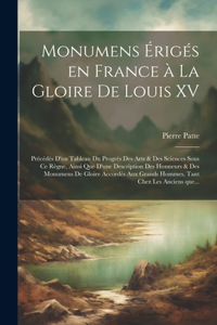 Monumens érigés en France à la gloire de Louis XV