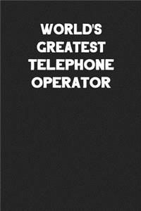 World's Greatest Telephone Operator